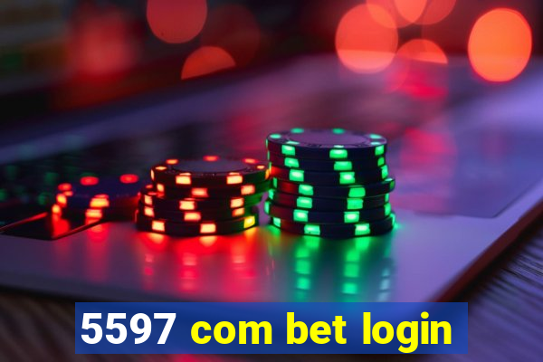 5597 com bet login